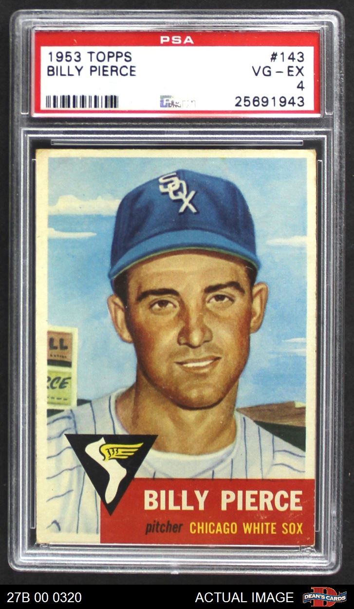 1953 Topps #143 Bill Pierce White Sox PSA 4 - VG/EX