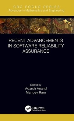 Recent Advancements in Software Reliability Assurance - 9781138363397