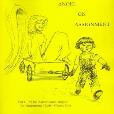 Angel on Assignment Volume 1 The Adventures Begin Angenetta ''Lois