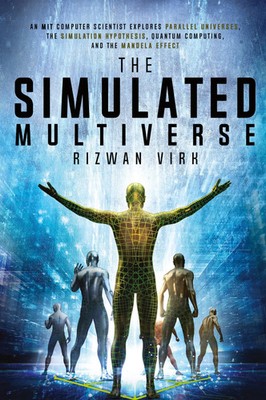 Rizwan Virk | The Simulated Multiverse | Taschenbuch | Englisch (2021)