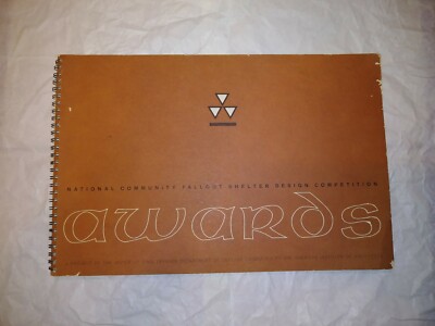 National Community Fallout Shelter Design Competition Awards Book 1964 nice cond