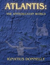 Image of Atlantis: The Antediluvian World by Ignatius Donnelly Paperback Book