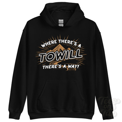 WHERE THERE'S A TOWILL... HOODIE Name Nachname lustig Familie Geschenkidee