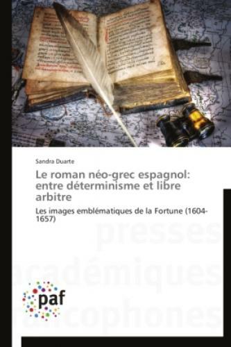Thumbnail - Le Roman Néo-grec Espagnol: Entre Déterminisme Et Libre Arbitre Les