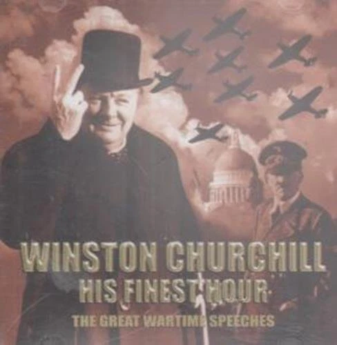 Winston Churchi Winston Churchill - His Finest Hour The Great Wartime Speec (CD) - Foto 1 di 1