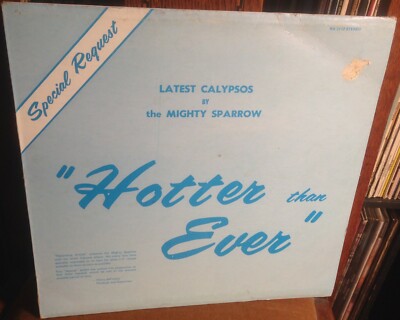 THE MIGHTY SPARROW hotter than ever 1972 BARBADOS STEREO VINYL CALYPSO LP
