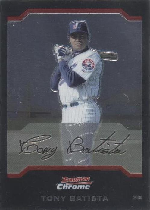 2004 Bowman Chrome - Tony Batista #48 - 1 of 1