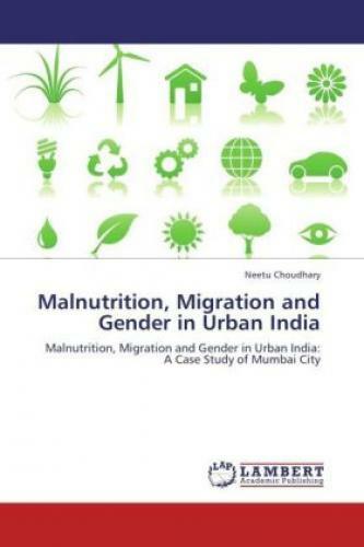 Thumbnail - Malnutrition, Migration And Gender In Urban India Malnutrition,