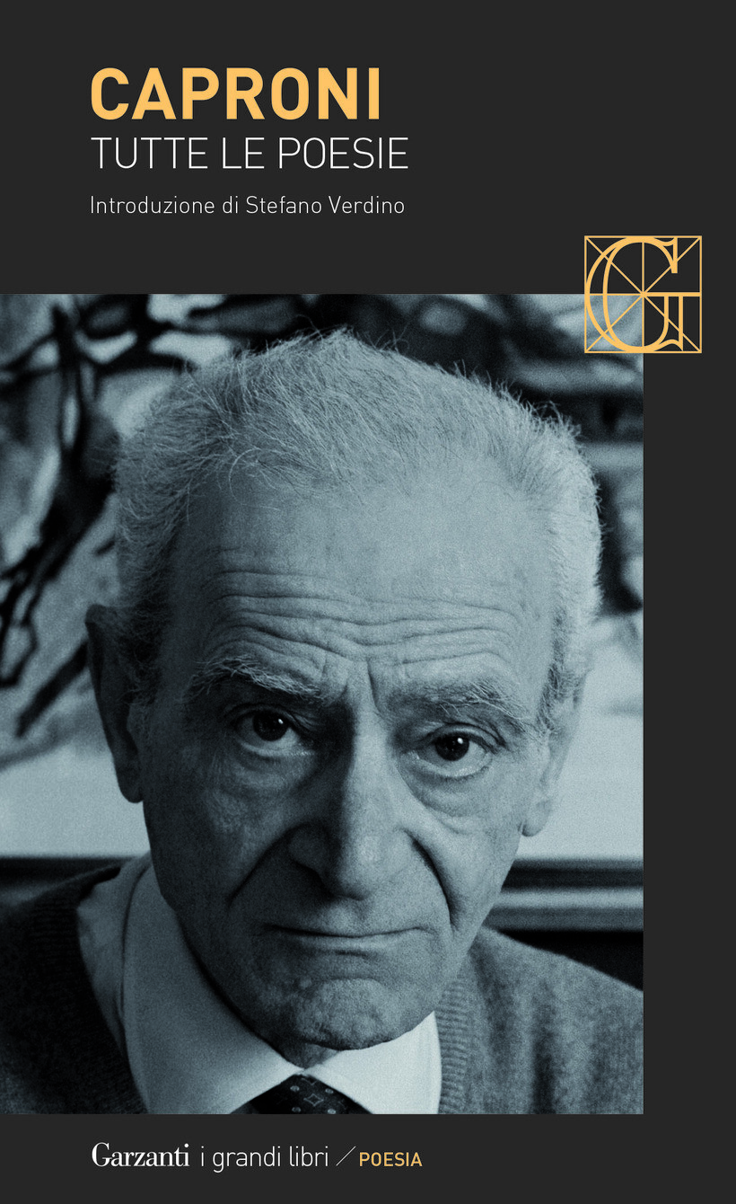 TUTTE LE POESIE - CAPRONI GIORGIO 9788811811084