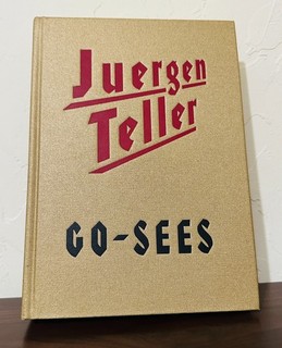 GO SEES by JUERGEN TELLER Copy I bought on day of release MINT GORGEOUS SEMINAL!