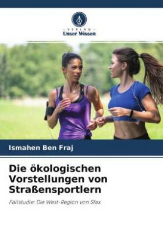 Thumbnail - Die Ökologischen Vorstellungen Von Straßensportlern Fallstudie: Die