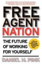 Free Agent Nation : The Future of Working for Yourself Paperback