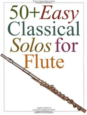 50+ Easy Classical Solos for Flute - Music Sales Corporation