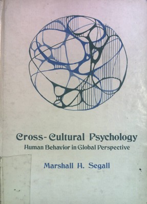 Cross-Cultural Psychology: Human Behavior in Global Perspective. Segall, Marshal