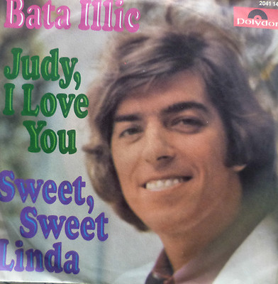 7'' 1971 KULT IN MINT- ! BATA ILLIC : Judy I Love You