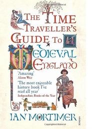 The Time Travellers Guide to Medieval England: A Handbo... | Buch | Zustand gut