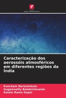 Kuncham Narasimhulu (U. A.) | CaracterizaçãO Dos AerossóIs AtmosféRicos Em...