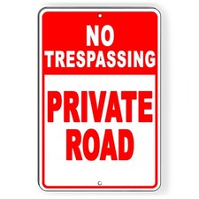 No Trespassing Private Road Metal Sign keep out do not enter SNT017