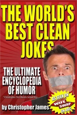 The World's Best Clean Jokes: The Ultimate Encyclopedia of Humor (Paperback or S