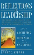 Reflections on Leadership: How Robert K. Greenleaf's Theory of Serva - VERY GOOD