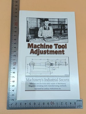 Machine Tool Adjustment Machinery's Industrial Secrets Paperback 1998