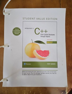 Starting Out with C++ : From Control Structures Through Objects, Brief Version,