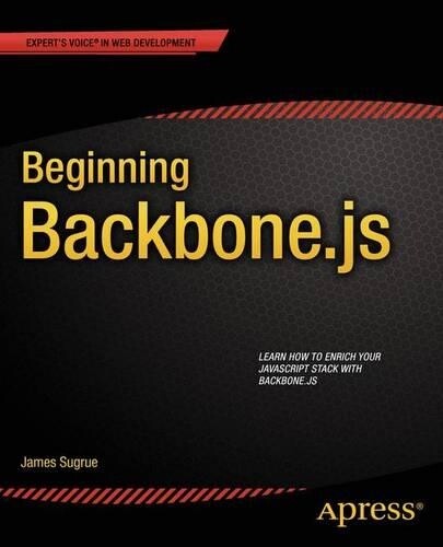 Thumbnail - James Sugrue Beginning Backbone.js (taschenbuch)