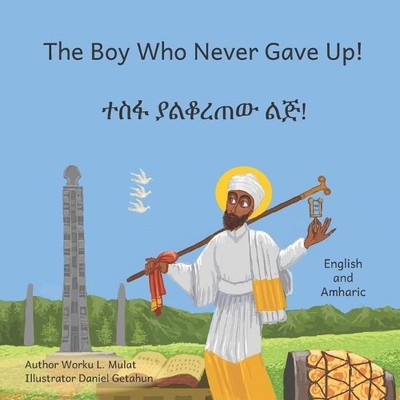 Ready Set Go Books The Boy Who Never Gave Up (Taschenbuch)