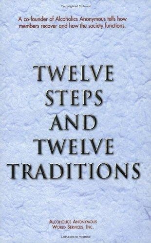 Alcoholics Anonymous World Services,  Twelve Steps and Twelve Tradit (Tascabile)