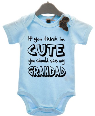 Think Im Cute Should See My Grandad BabyGrow Unisex lustiges Geschenk Mädchen