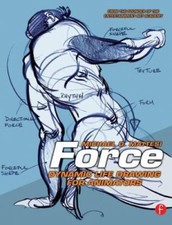 Force: Dynamic Life Drawing for Animators [Fo...