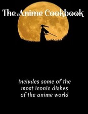 The Anime Cookbook