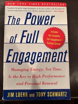 Power of Full Engagement  Managing Energy  Key to Performance  Personal Renewal 