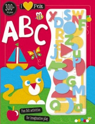 I Love Felt ABC Paperback Make Believe Ideas