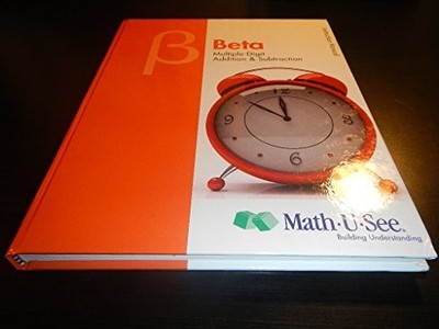 Math U See Beta Instruction Manual, Steven P. Demme