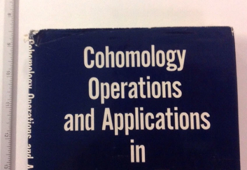 Cohomology Operations And Applications In Homotopy Theory, R Mosher 1968 HC W/DJ - Image 4 of 4