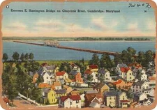 METAL SIGN - Maryland Postcard - Emerson E. Harrington Bridge on Choptank River
