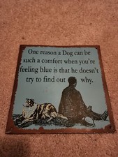 Rustic Dog Quote Sign 10"x10"
