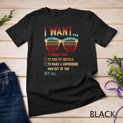 I Want To Break Free To Ride My Bicycle It All Gift Idea T-Shirt Unisex T-shirt