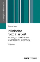Klinische Sozialarbeit Grundlagen Und Methoden Psycho-Sozialer Behandlung Pauls