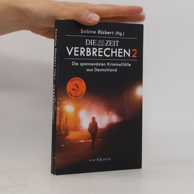 ZEIT Verbrechen 2  |  Sabine Rückert