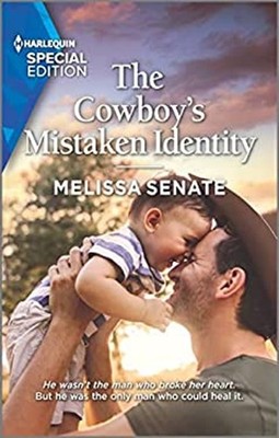 The Cowboy's Mistaken Identity Mass Market Paperbound Melissa Sen