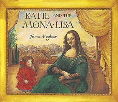 Katie and the Mona Lisa (Orchard - Paperback, by James Mayhew - Very Good x