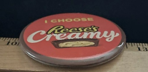 PIN Anstecker "I Choose Reese's Creamy" 2,5" Rund Pin Rückseite Bunt Gebraucht - Bild 7 von 7