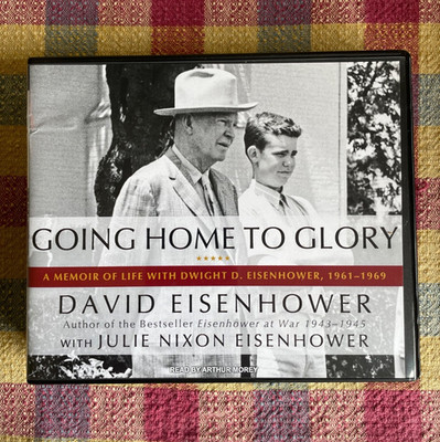 GOING HOME TO GLORY : A Memoir of Life with Dwight D. Eisenhower. AUDIOBOOK