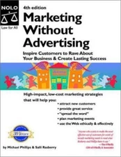 Marketing Without Advertising: Inspire Customers to Rave About Your Business to