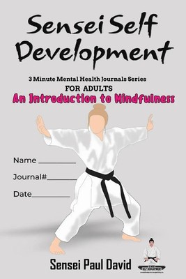Sensei Self Development Mental Health Chronicles Series An Introduction To...