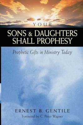 Your Sons and Daughters Shall Prophesy: Prophetic Buch Baker Publishing Group