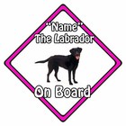 Dog On Board Car Sign - Labrador On Board Pink - Personalised