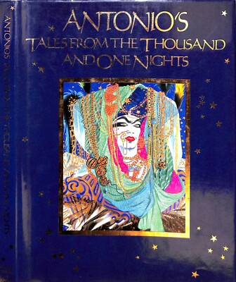 ANTONIO`S TALES FROM THE THOUSAND AND ONE NIGHTS. ANTONIO LOPEZ